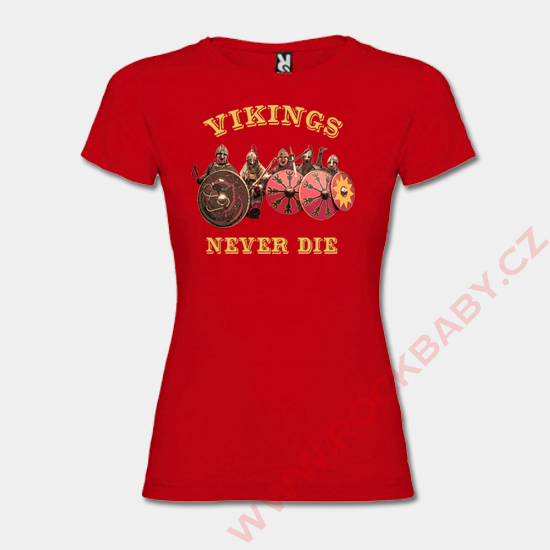 Dámske tričko - Vikings Never Die