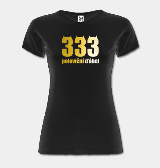 Dámske tričko - 333 poloviční ďábel - zlatá potlač